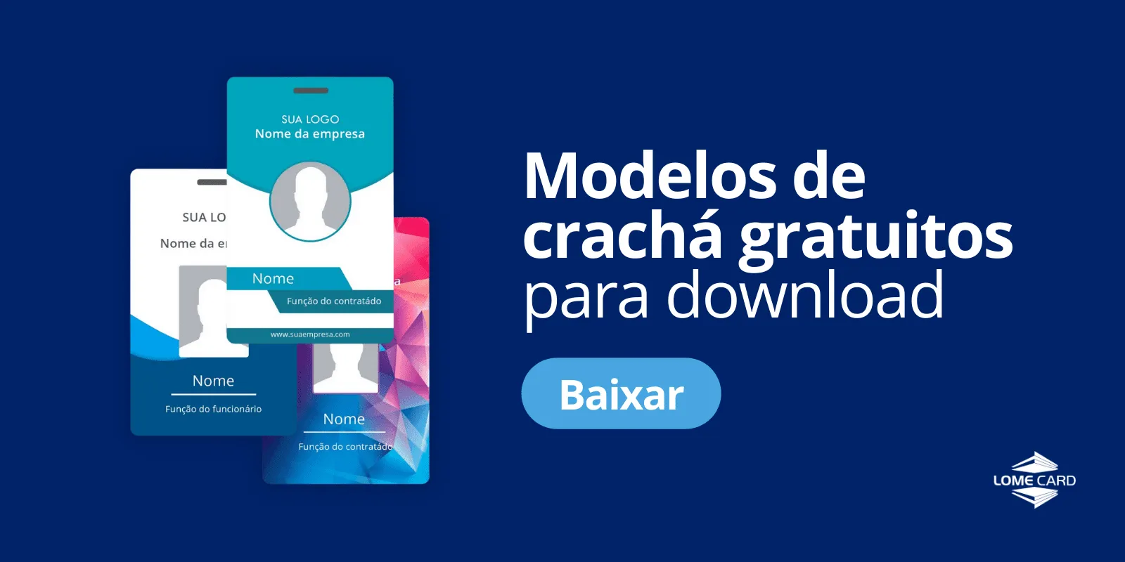 Modelo de crachá: templates gratuitos + dicas de criação | Loja da Lome Card